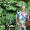 A Beautiful Sound of Hawaiian Steel Guitar - by Joel Katz